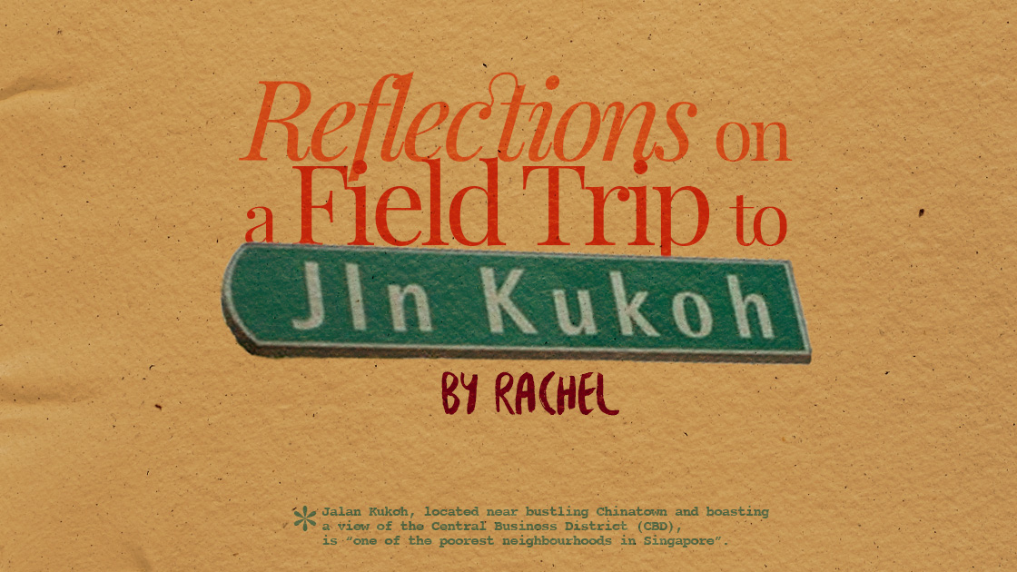 Reflections on A Field Trip to Jalan Kukoh Featured Image